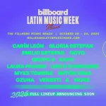 Carín León, Kapo, Netón Vega, Laura Pausini, Myke Towers, y más a Billboard Latin Music Week 2025
